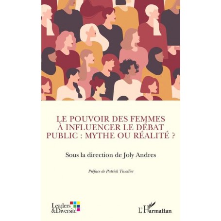 Le pouvoir des femmes à influencer le débat public : mythe ou réalité ?