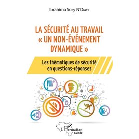 La sécurité au travail "un non-événement dynamique"