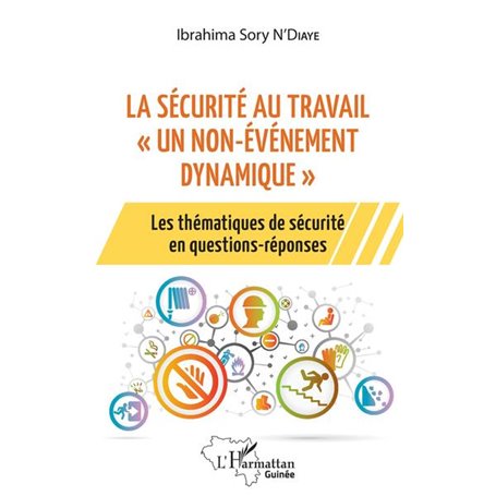 La sécurité au travail "un non-événement dynamique"