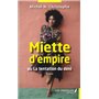 Miette d"empire ou La tentation du déni