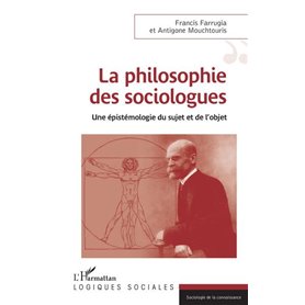 PHILOSOPHIE DES SOCIOLOGUES (LA)