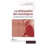 PHILOSOPHIE DES SOCIOLOGUES (LA)