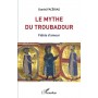 Le mythe du troubadour