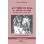 Le village de Bras au siècle dernier