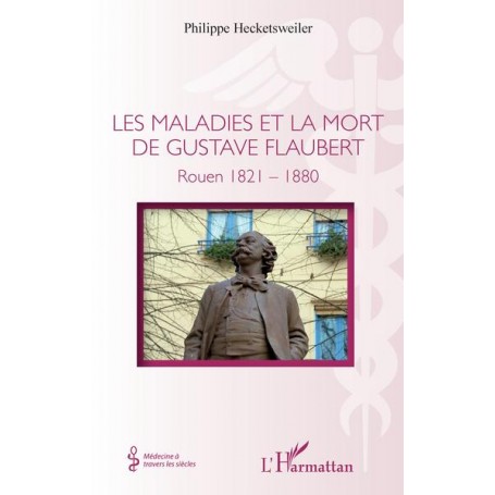 Les maladies et la mort de Gustave Flaubert