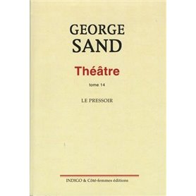 Théâtre. Tome 14. Le pressoir