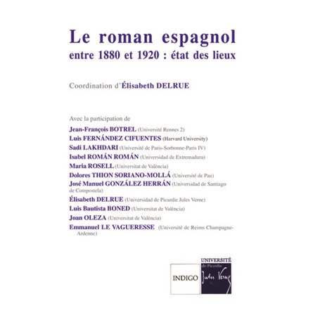 Le roman espagnol entre 1880 et 1920 : état des lieux