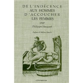 De l'indécence aux hommes d'accoucher les femmes