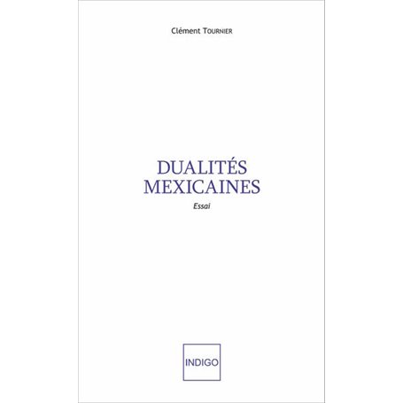 Dualités mexicaines