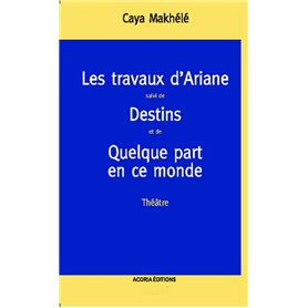 Les travaux d'Ariane