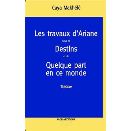 Les travaux d'Ariane