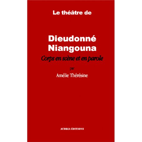 Le théâtre de Dieudonné Niangouna