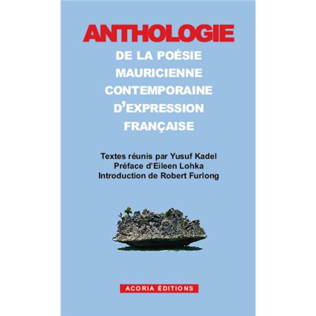 Anthologie de la poésie mauricienne contemporaine d'expression française