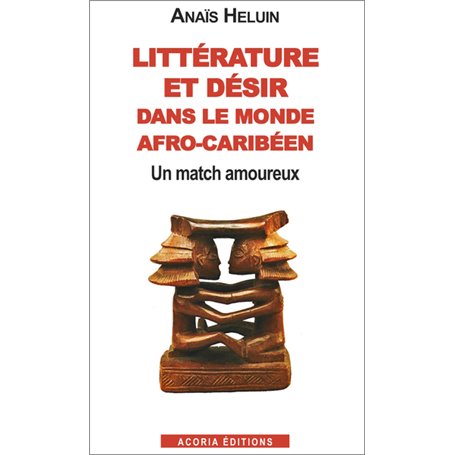 Littérature et désir dans le monde afro-caribéen