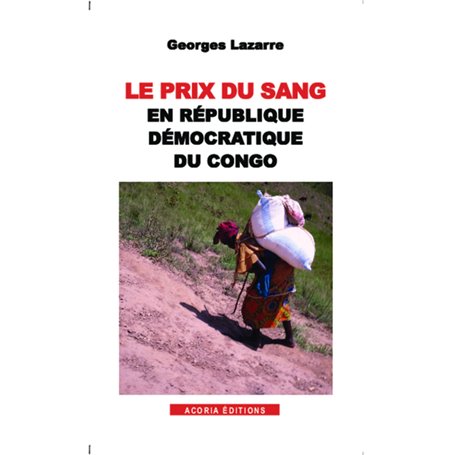 Le prix du sang en République démocratique du Congo