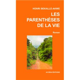 Les parenthèses de la vie