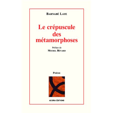 Le crépuscule des métamorphoses