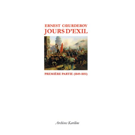 Jours d'Exil. Première partie (1849-1851)