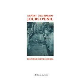 Jours d'Exil. Deuxième partie (1853-1854)