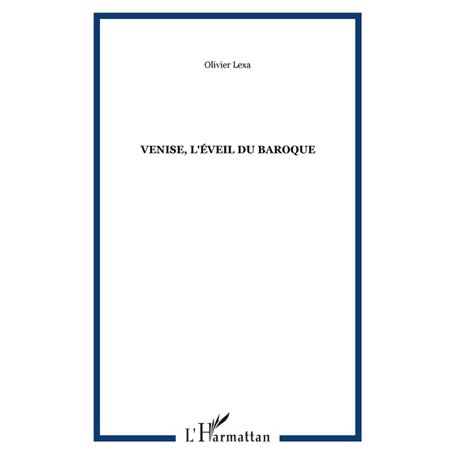 Venise, l'éveil du baroque