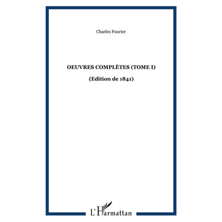 Oeuvres complètes (Tome I)