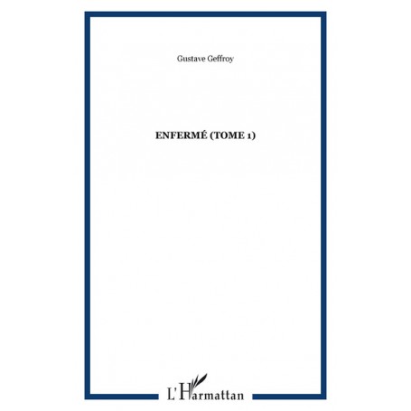 Enfermé (Tome 1)