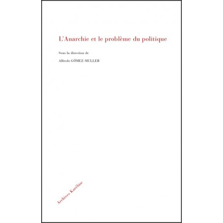 L'anarchie et le problème du politique