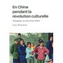 En Chine pendant la révolution culturelle