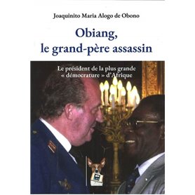 Obiang, le grand-père assassin