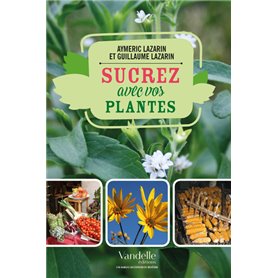 Sucrez avec vos plantes