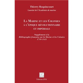 La Marine et les Colonies à l'époque révolutionnaire et impériale