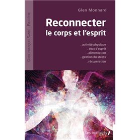 Reconnecter le corps et l'esprit