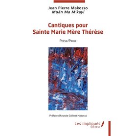 Cantiques pour Sainte Marie Mère Thérèse