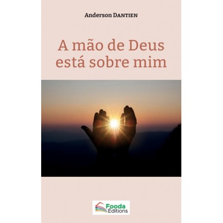 A mão de Deus està sobre mim