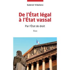 De l'Etat légal à l'Etat vassal