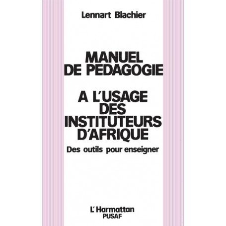 Manuel de pédagogie à l'usage des instituteurs d'Afrique