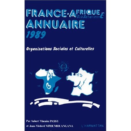 France-Afrique subsaharienne : annuaire 1989