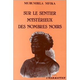 Sur le sentier mystérieux des nombres noirs