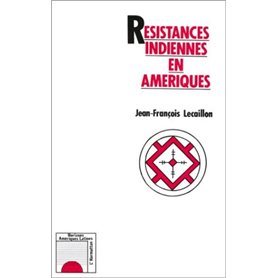 Résistances indiennes en Amérique