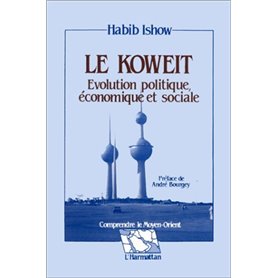 Le Koweit, évolution politique, économique et sociale