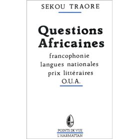 Questions africaines - Francophonie - Langues nationales - Prix littéraires - OUA