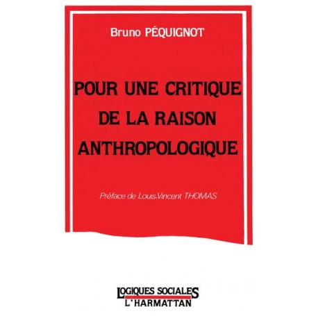 Pour une critique de la raison anthropologique