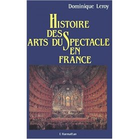 Histoire des arts du spectacle en France