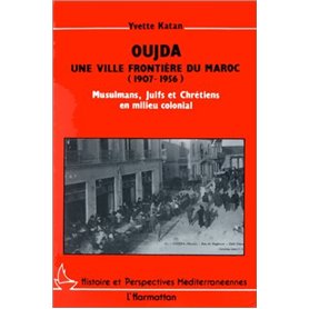 Oujda - Une ville frontière du Maroc