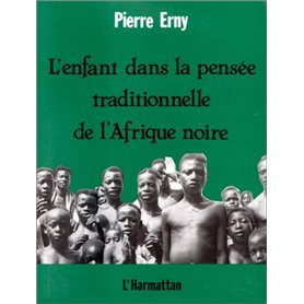 L'enfant dans la pensée traditionnelle de l'Afrique Noire