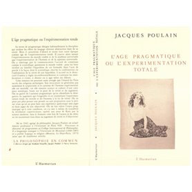 L'âge pragmatique ou l'expérimentation totale