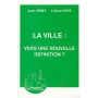 La ville : vers une nouvelle définition ?