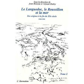 Le Languedoc, le Roussillon et la mer
