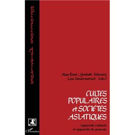 Cultes populaires et sociétés asiatiques