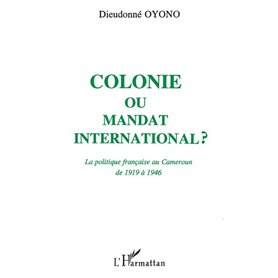 Colonie ou mandat international ?